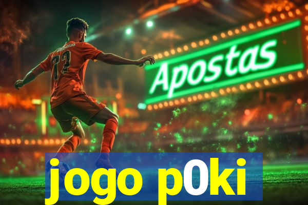 jogo p0ki